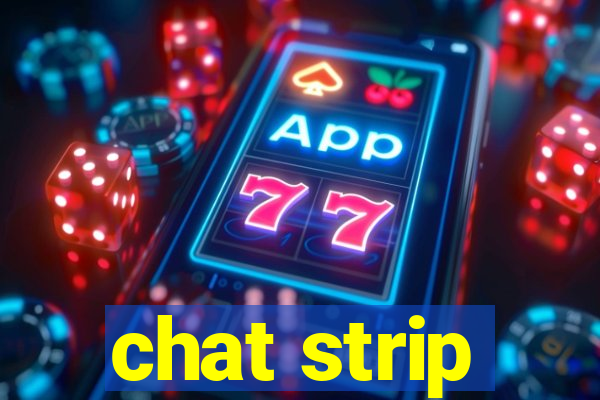 chat strip